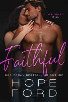 Faithful: Age Gap Small Town Romance (Whiskey Run Book 1) Faithful: Age Gap Small Town Romance (Whiskey Run Book 1)