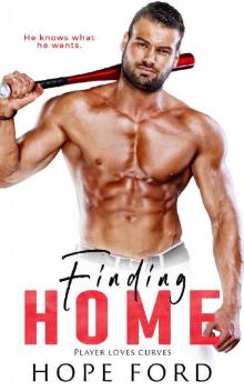 Finding Home (Player Loves Curves Book 2) Finding Home (Player Loves Curves Book 2)