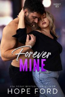 Forever Mine (Whiskey Men) Forever Mine (Whiskey Men)