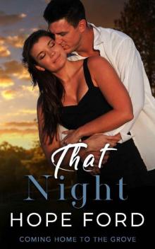 That Night (Coming Home To The Grove Book 4) That Night (Coming Home To The Grove Book 4)