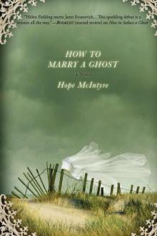 Bartholomew 02 - How to Marry a Ghost Bartholomew 02 - How to Marry a Ghost