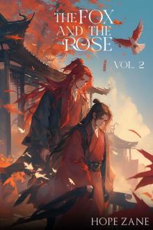 The Fox and the Rose, Volume 2
