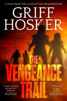 The Vengeance Trail (Dragonheart) The Vengeance Trail (Dragonheart)