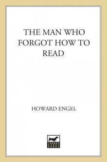The Man Who Forgot How to Read The Man Who Forgot How to Read