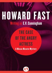 The Case of the Angry Actress: A Masao Masuto Mystery