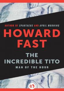 The Incredible Tito: Man of the Hour
