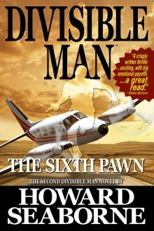 DIVISIBLE MAN--THE SIXTH PAWN
