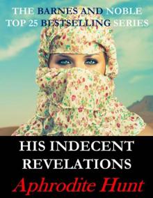 His Indecent Revelations (Bound and Shackled to the Billionaire BDSM Erotic Romance)