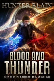 Blood and Thunder: Preternatural Chronicles Book 11 (The Preternatural Chronicles)