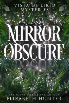 Mirror Obscure: A Vista de Lirio Mystery