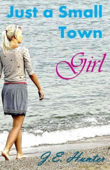 Just A Small Town Girl