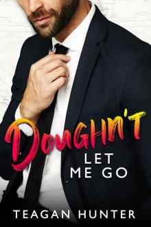 Doughn’t Let Me Go