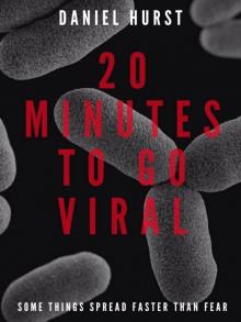20 Minute 1.5-20 Minutes To Go Viral