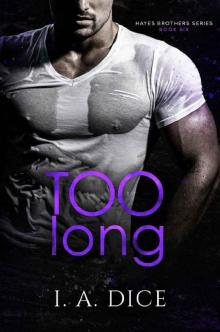 Too Long: Hayes Brothers Book 6