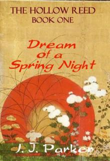 Dream of a Spring Night (Hollow Reed series) Dream of a Spring Night (Hollow Reed series)