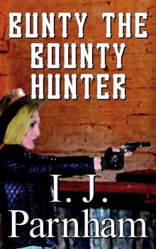 Bunty the Bounty Hunter Bunty the Bounty Hunter