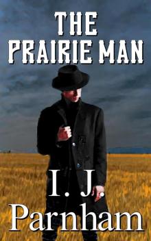 The Prairie Man The Prairie Man