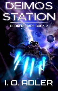 Deimos Station (Broken Stars Book 2) Deimos Station (Broken Stars Book 2)