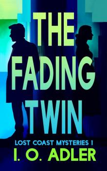 The Fading Twin (Lost Coast Mystery Book 1) The Fading Twin (Lost Coast Mystery Book 1)