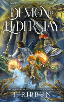 The Demon of Elderstay: The New Dark Saga