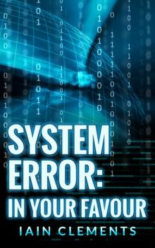 System Error- In Your Favour