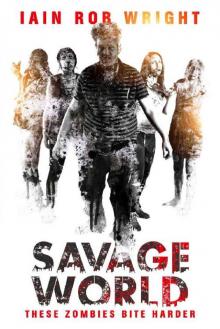 Savage World: A Zombie Horror Duology Savage World: A Zombie Horror Duology