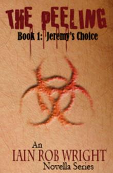 The Peeling: Book 1 (Jeremy's Choice)