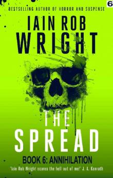 The Spread: Book 6 (Annihilation) The Spread: Book 6 (Annihilation)