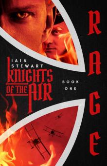Title: Knights of the Air, Book 1: Rage!