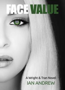 Face Value: A Wright & Tran Novel