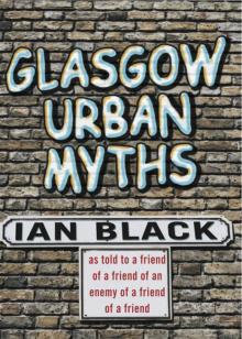 Glasgow Urban Myths Glasgow Urban Myths