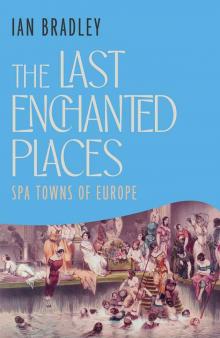 The Last Enchanted Places The Last Enchanted Places