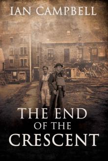 THE END OF THE CRESCENT