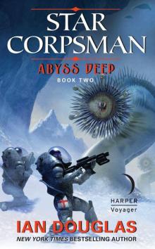 Abyss Deep: Star Corpsman: Book Two Abyss Deep: Star Corpsman: Book Two