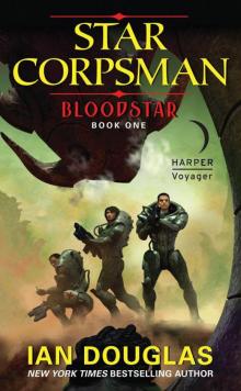 Bloodstar: Star Corpsman: Book One Bloodstar: Star Corpsman: Book One