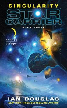 Singularity: Star Carrier: Book Three Singularity: Star Carrier: Book Three