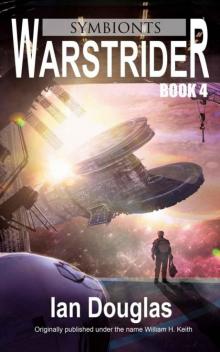 Warstrider: Symbionts (Warstrider Series, Book Four) Warstrider: Symbionts (Warstrider Series, Book Four)