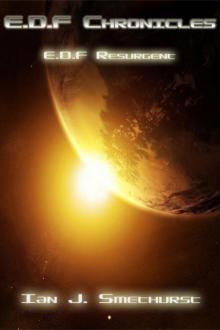 E.D.F Chronicles - E.D.F resurgent