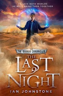 The Mirror Chronicles: The Last Night The Mirror Chronicles: The Last Night