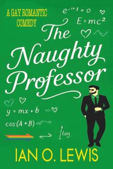 The Naughty Professor The Naughty Professor