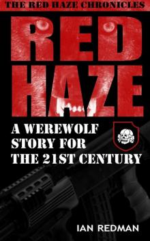 RED HAZE: A Werewolf Story for the 21st Century