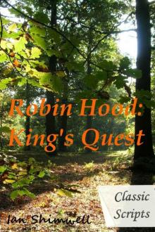 Robin Hood: King's Quest (Classic Scripts Book 1)