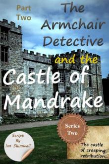 The Armchair Detective and the Castle of Mandrake Part Two: Series Two