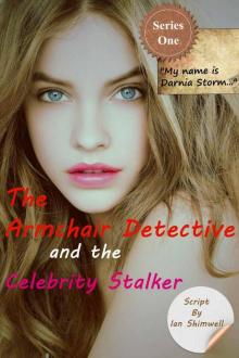 The Armchair Detective and the Celebrity Stalker: Series One