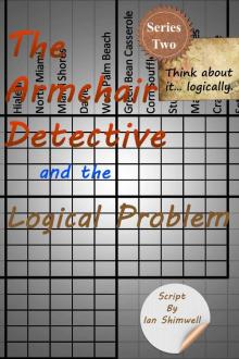 The Armchair Detective and the Logical Problem: Series Two