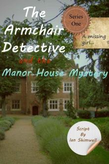 The Armchair Detective and the Manor-House Mystery: Series One