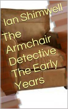 The Armchair Detective The Early Years (Special Editions)