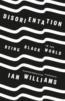 Disorientation Disorientation