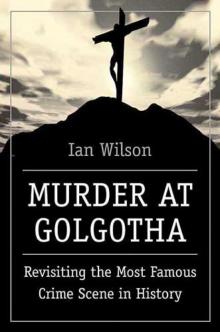 Murder at Golgotha