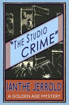 The Studio Crime: A Golden Age Mystery The Studio Crime: A Golden Age Mystery